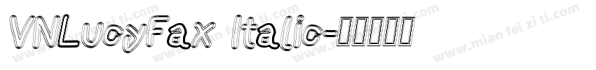 VNLucyFax Italic字体转换